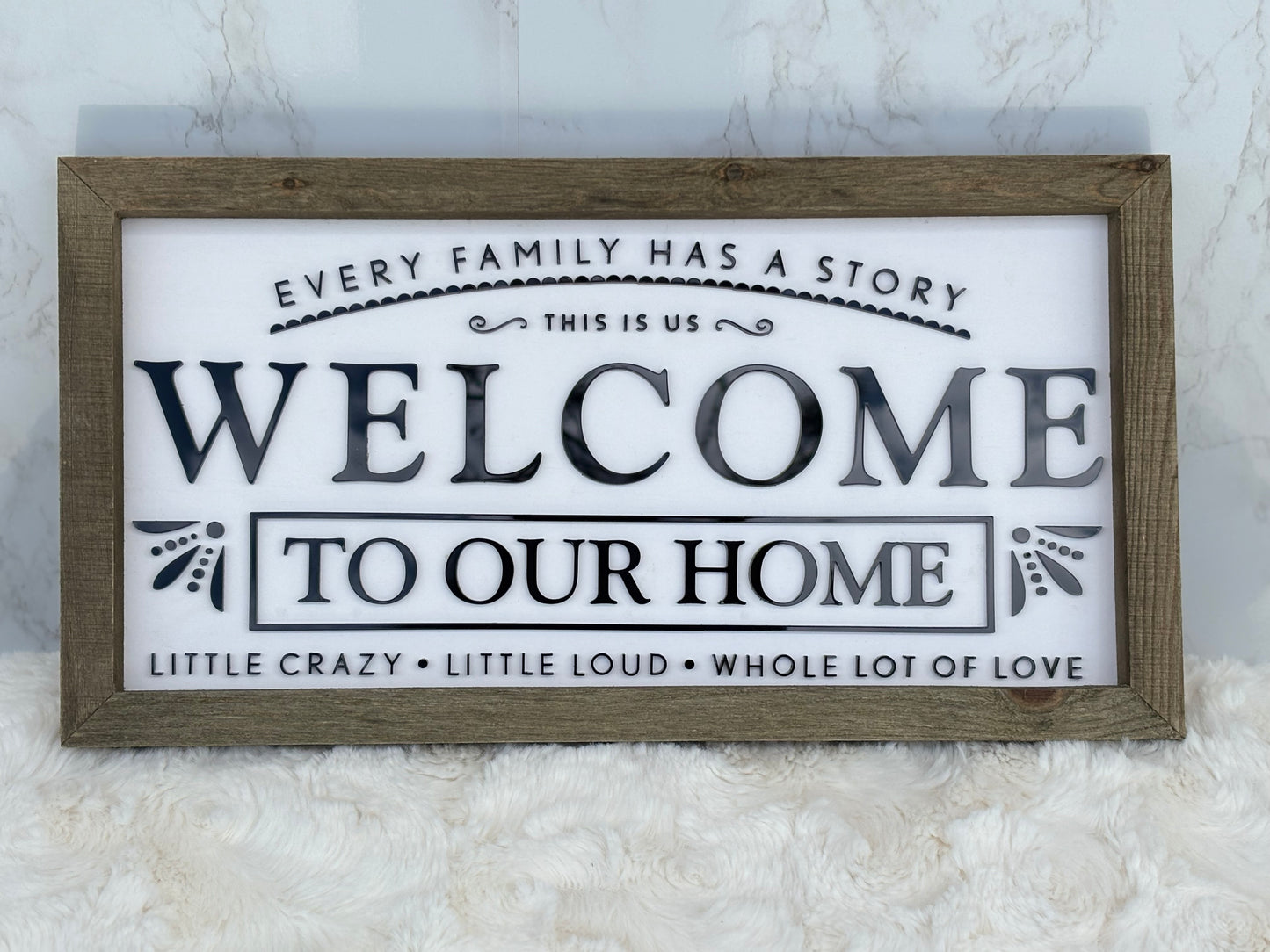 Welcome To Our Home Sign