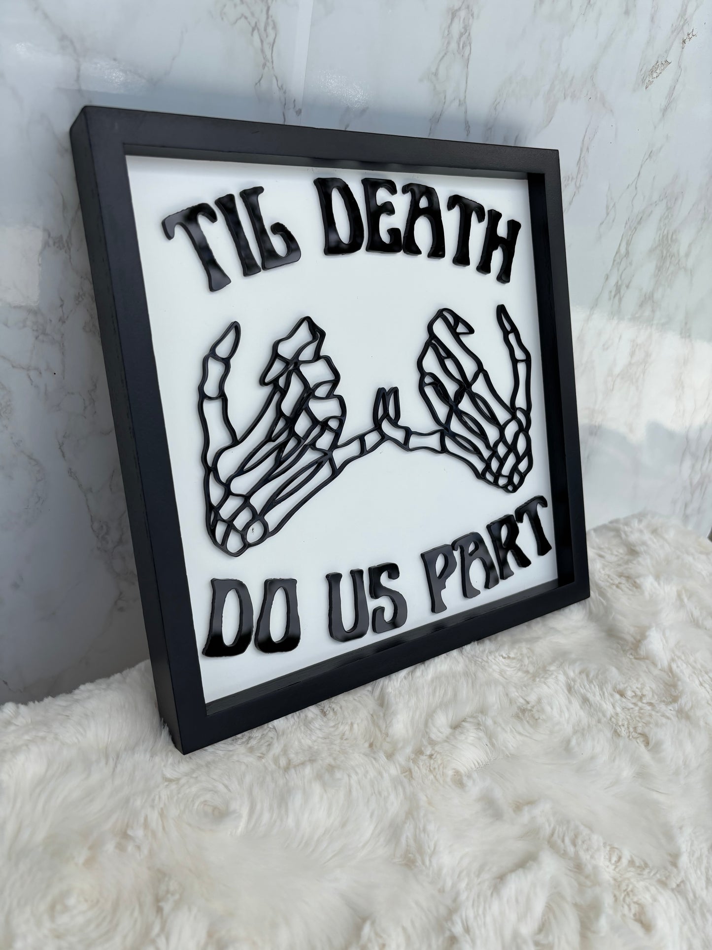 Till Death Sign