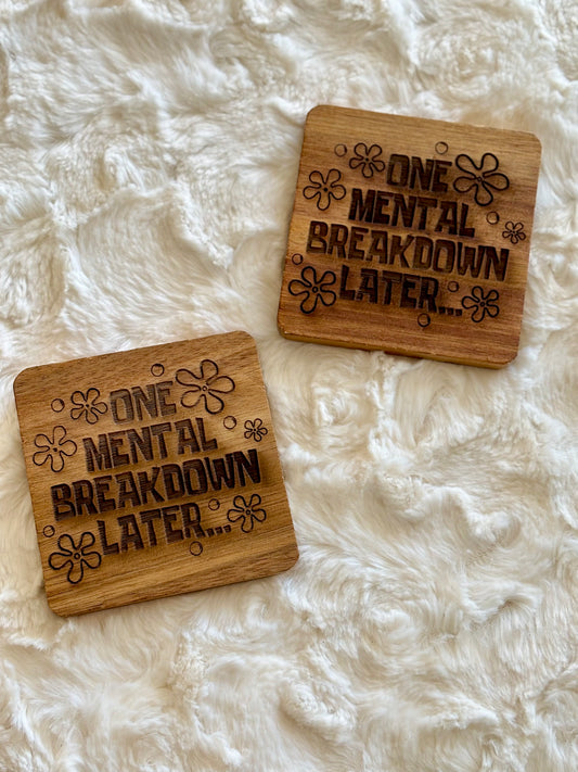 Mental Breakdown Coaster